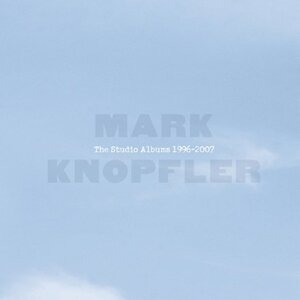 Mark Knopfler - The Studio Albums 1996-2007 (Box Set) (6 CD)